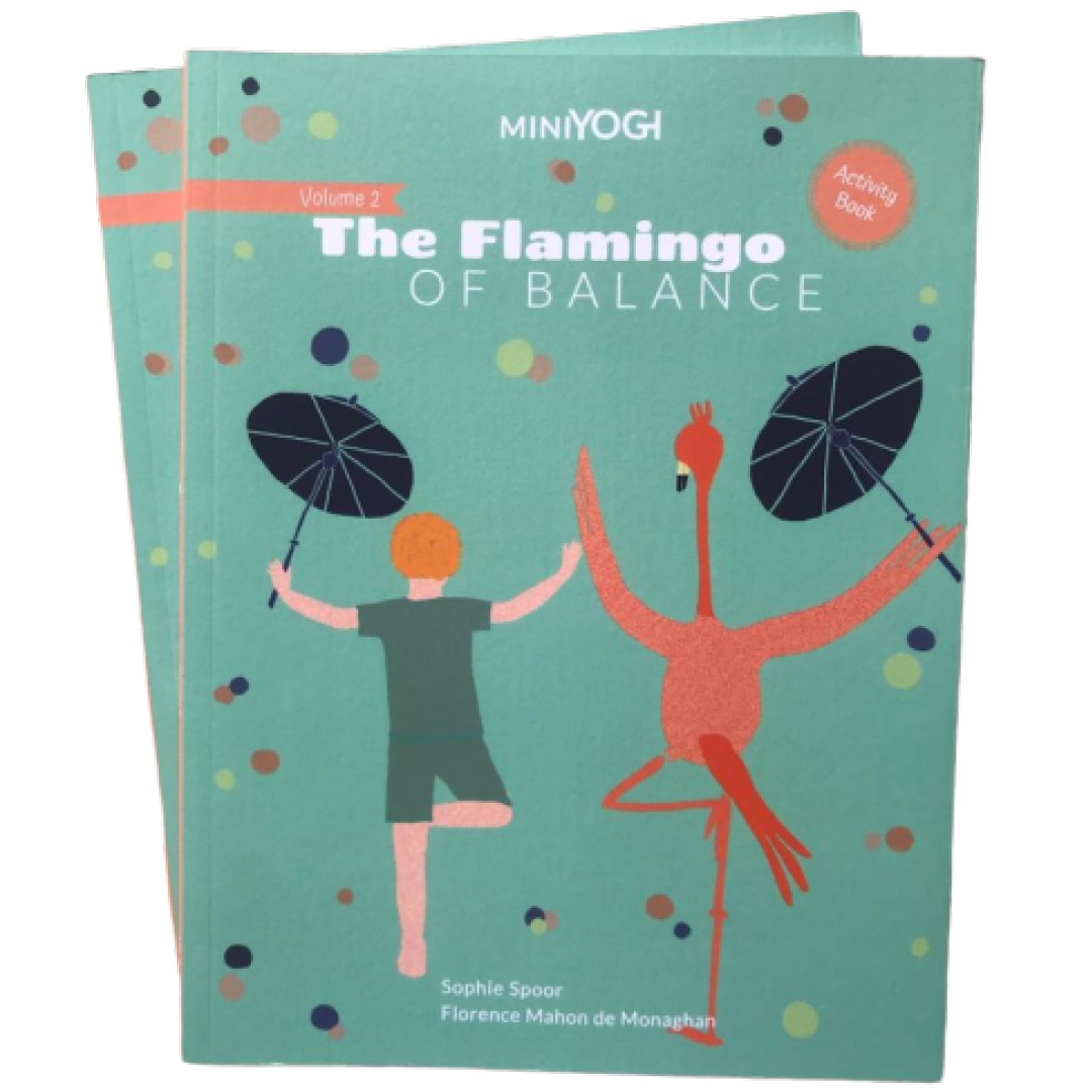 Kids Yoga Book - Volume 2: The Flamingo of Balance